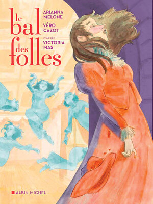 cover image of Le Bal des folles (BD)